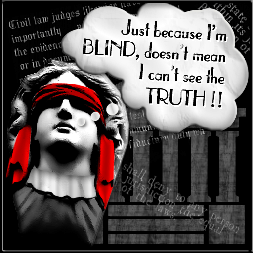 Just because I'm BLIND, doesn't mean I can't see the TRUTH!!